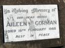 
Aileen GORMAN, sister,
died 19 Feb 1988;
Helidon Catholic cemetery, Gatton Shire
