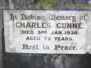 
Charles J. GUNNE (Joe),
died 23 July 1917 aged 25 years;
Catherine GUNNE,
died 21 April 1928 aged 66 years;
Charles GUNNE,
died 3 Jan 1936 aged 72 years;
Patrick CRONIN (Paddie),
died 29 June 1933 aged 4 years;
Catherine CRONIN (Katie),
died 11 Nov 1932 aged 37 years;
Helidon Catholic cemetery, Gatton Shire

