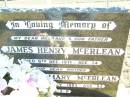 
James Henry MCERLEAN, husband father,
died 6 Dec 1971 aged 74 years;
Kathleen Mary MCERLEAN, mother,
died 25 July 1993 aged 93 years;
Helidon Catholic cemetery, Gatton Shire
