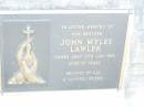 
John Myles LAWLER, brother,
died 12 Jan 1993 aged 67 years;
Helidon Catholic cemetery, Gatton Shire
