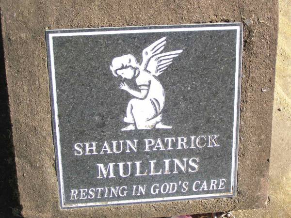 Shaun Patrick MULLINS;  | Helidon Catholic cemetery, Gatton Shire  | 