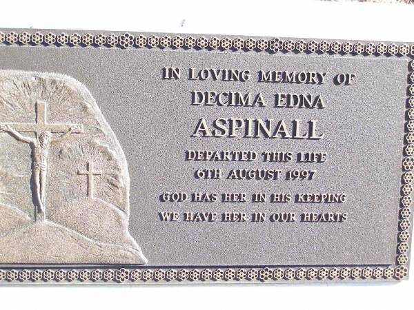 Decima Edna ASPINALL,  | died 6 Aug 1997;  | Helidon Catholic cemetery, Gatton Shire  | 