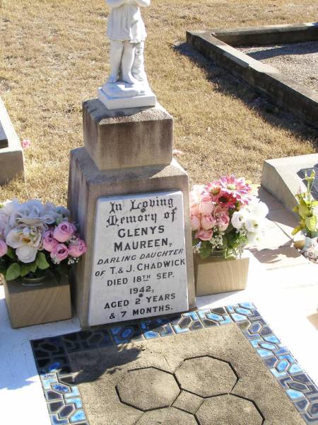 Glenys Maureen,  | daughter of T. & J. CHADWICK,  | died 18 Sept 1942 aged 2 years 7 months;  | Helidon Catholic cemetery, Gatton Shire  | 