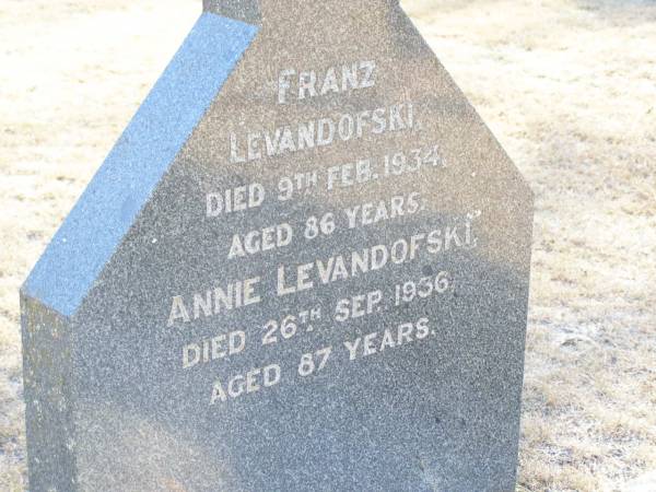 Franz LEVANDOFSKI,  | died 9 Feb 1934 aged 86 years;  | Annie LEVANDOFSKI,  | died 26 Sept 1936 aged 87 years;  | Helidon Catholic cemetery, Gatton Shire  | 