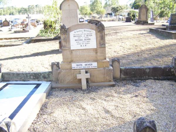 Michael J. DEVER, son brother,  | 1901 - 1942;  | Michael DEVER,  | died 11 Sept 1947 aged 80 years;  | Kate DEVER,  | died 5 Oct 1964 aged 84 years;  | Helidon Catholic cemetery, Gatton Shire  | 
