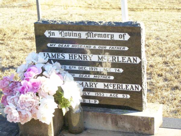 James Henry MCERLEAN, husband father,  | died 6 Dec 1971 aged 74 years;  | Kathleen Mary MCERLEAN, mother,  | died 25 July 1993 aged 93 years;  | Helidon Catholic cemetery, Gatton Shire  | 