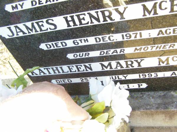 James Henry MCERLEAN, husband father,  | died 6 Dec 1971 aged 74 years;  | Kathleen Mary MCERLEAN, mother,  | died 25 July 1993 aged 93 years;  | Helidon Catholic cemetery, Gatton Shire  | 