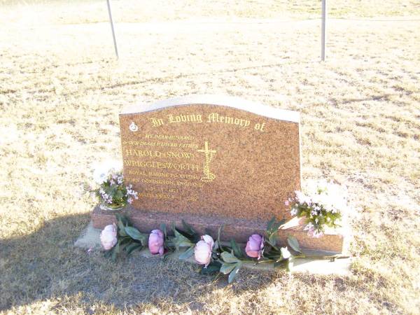 Harold (Snow) WRIGGLESWORTH,  | husband father,  | born Donington England 21-5-1923,  | died 8-5-2002;  | Helidon Catholic cemetery, Gatton Shire  | 