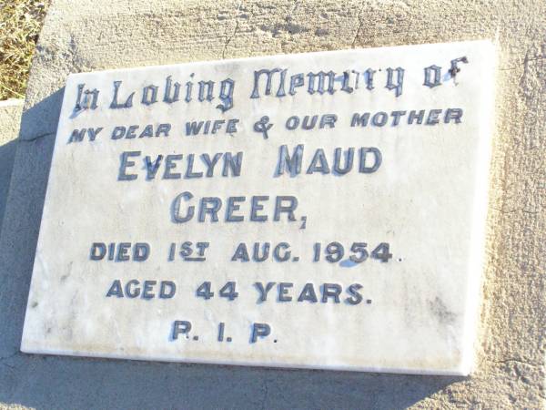 Evelyn Maud GREER, wife mother,  | died 1 Aug 1954 aged 44 years;  | Helidon Catholic cemetery, Gatton Shire  | 