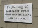 
Margaret CRAN,
died 12 Jan 1954 aged 60 years;
Helidon General cemetery, Gatton Shire
