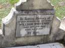 
William WHITEWAY,
husband father,
died 21 Jan 1937 aged 62 years;
Helidon General cemetery, Gatton Shire
