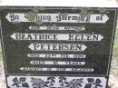 
Beatrice Ellen PETERSEN,
mother,
died 22 Feb 1990 aged 81 years;
Helidon General cemetery, Gatton Shire
