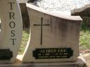 
Alfred Eric TROST,
29-1-1931 - 27-8-1991;
Helidon General cemetery, Gatton Shire
