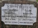 
James Campbell WEBSTER,
born Mundorhan NSW 14 April 1856
died 21 Aug 1922;
Ellen WEBSTER,
born Mowabla NSW 17 July 1856
died 28 Sep 1944;
Helidon General cemetery, Gatton Shire
