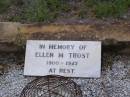 Ellen M. TROST,
1900 - 1927;
Helidon General cemetery, Gatton Shire