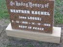 
Heather KACHEL (nee LUGGE),
9-12-1925 - 14-12-1989;
Helidon General cemetery, Gatton Shire
