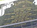 Edith Emily GOMM,
wife mother,
died 16 July 1962 aged 76 years;
William Arthur GOMM,
father,
died 25 Nov 1962 aged 78 years;
Susan Ellen GOMM,
sister aunt,
died 8 July 1984 aged 62 years;
Helidon General cemetery, Gatton Shire