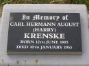 Carl Hermann August (Harry) KRENSKE,
born 12 June 1885
died 10 January 1953;
Helidon General cemetery, Gatton Shire
