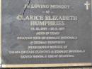 Clarice Elizabeth HUMPHRIES,
10-11-1907 - 19-6-1997 aged 89 years,
wife of Stanley MDCDONALD & Thomas HUMPHRIES,
mother of
Valma (MCCART-PLEMING) & Stanley MCDONALD,
nanna great-grandma;
Helidon General cemetery, Gatton Shire