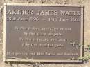 Arthur James WATTS,
25 June 1926 - 14 June 2002,
husband father;
Helidon General cemetery, Gatton Shire