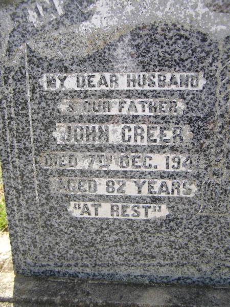 John GREER,  | husband father,  | died 7 Dec 1941 aged 82 years;  | Janet GREER,  | wife mother,  | died 26? Oct 1947 aged 80 years;  | Helidon General cemetery, Gatton Shire  | 