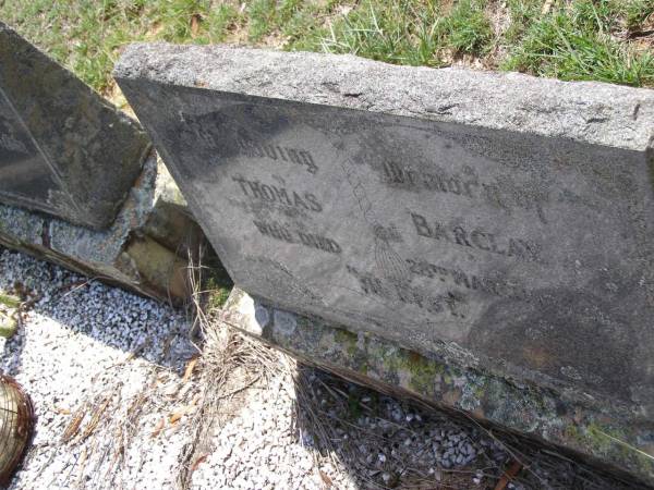 Violet H. BARCLAY,  | died 6 Oct 1931 aged 70 years;  | Thomas BARCLAY,  | died 28 March 1934;  | Helidon General cemetery, Gatton Shire  |   | 