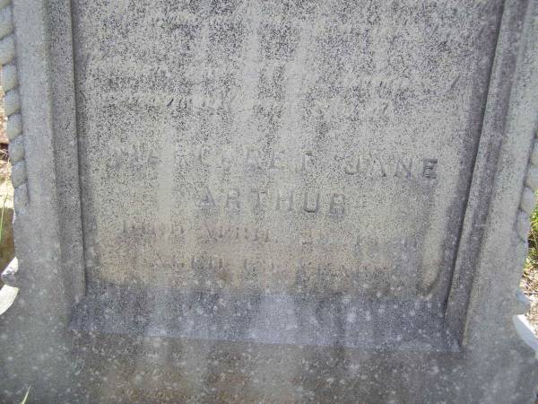 Edward ARTHUR  | husband of Margaret Jane ARTHUR,  | native of Montgomery,  | S.... Wall ....,  | died 25 August 1909 aged 52 years;  | Margaret Jane ARTHUR  | died Apr 1930 aged 69 years;  | Helidon General cemetery, Gatton Shire  | 