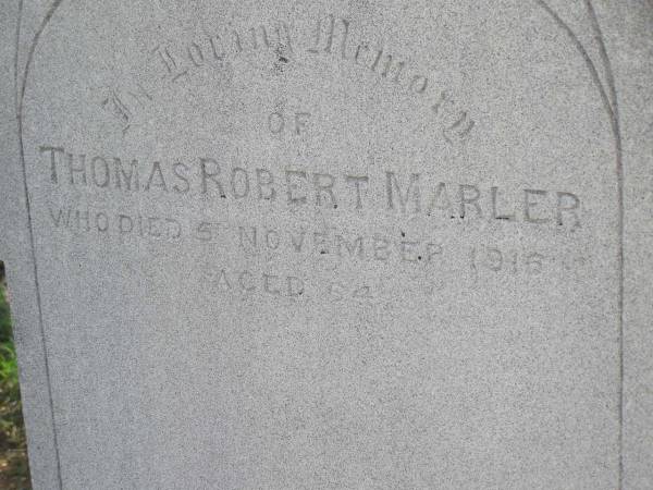 Thomas Robert MARLER,  | died 5 Nov 1916 aged 54 years;  | Helidon General cemetery, Gatton Shire  | 