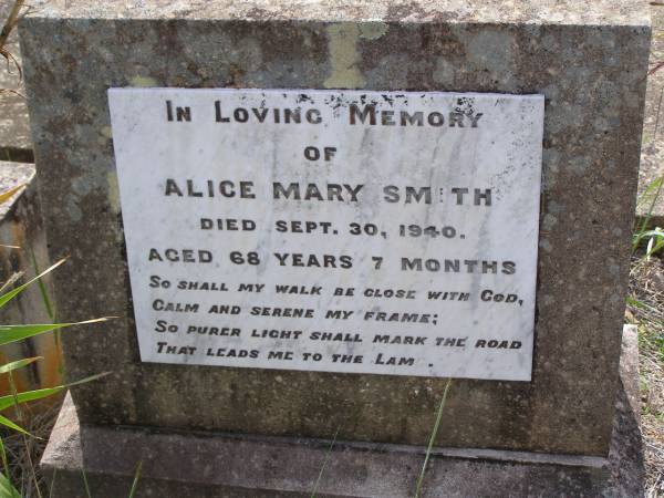 Alice Mary SMITH,  | died 30 Sept 1940 aged 68 years 7 months;  | Helidon General cemetery, Gatton Shire  | 