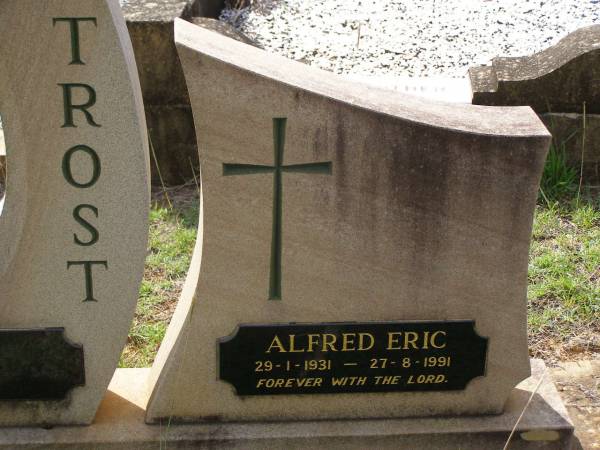 Alfred Eric TROST,  | 29-1-1931 - 27-8-1991;  | Helidon General cemetery, Gatton Shire  | 