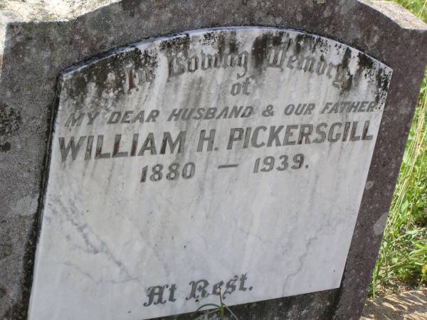 William H. PICKERSGILL,  | husband father,  | 1880 - 1939;  | Helidon General cemetery, Gatton Shire  | 