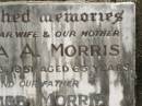 
Clara A. MORRIS,
wife mother,
died 23 May 1951 aged 65 years;
James MORRIS,
father,
died 29 May 1967 aged 88 years;
Howard cemetery, City of Hervey Bay
