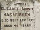 
Elizabeth Agusta RASMUSSEN,
died 24 Sept 1922 aged 46 years;
Howard cemetery, City of Hervey Bay
