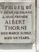 
Albert THORNE,
husband father,
died 31 March 1957 aged 74 years;
Howard cemetery, City of Hervey Bay
