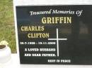 
Charles Clifton GRIFFIN,
30-7-1908 - 19-11-2000,
husband father;
Howard cemetery, City of Hervey Bay
