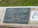 
Vera Maud GIBSON,
wife mother,
died 4 Feb 1970 aged 60 years;
Howard cemetery, City of Hervey Bay
