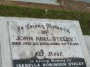 
John Abel STELEY,
died 27 July 1959 aged 69 years;
Isabella Robinson STELEY,
died 19 March 1979 aged 89 years;
Fernie Lewis STELEY,
died 4 April 2002 aged 91 years,
son of John & Isabella;
Howard cemetery, City of Hervey Bay
