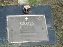 
Donald James CROSS,
husband of Elva,
father of Janice, Carol;
Howard cemetery, City of Hervey Bay
