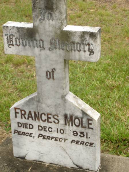 Frances MOLE,  | died 10 Dec 1931;  | Howard cemetery, City of Hervey Bay  | 