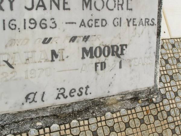Mary Jane MOORE,  | wife mother,  | died 16 May 1963 aged 61 years;  | Abraham MOORE,  | father,  | died 22 Sept 1970 aged 71 years;  | Abraham MOORE,  | died 22-9-1970 aged 71 years;  | Howard cemetery, City of Hervey Bay  | 
