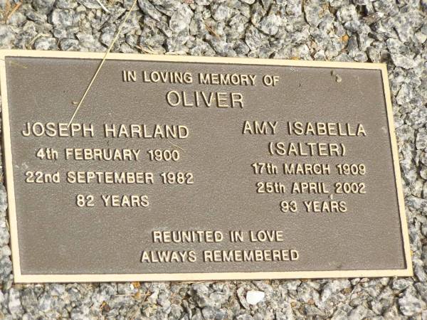 Joseph Harland OLIVER,  | 4 Feb 1900 - 22 Sept 1982 aged 82 years;  | Amy Isabella OLIVER (SALTER),  | 17 March 1909 - 25 April 2002 aged 93 years;  | Howard cemetery, City of Hervey Bay  | 