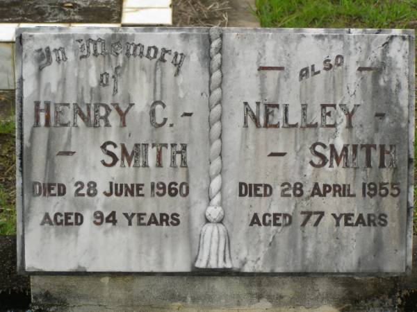 Henry C, SMITH,  | died 28 June 1960 aged 94 years;  | Nelley SMITH,  | died 28 April 1955 aged 77 years;  | Howard cemetery, City of Hervey Bay  | 