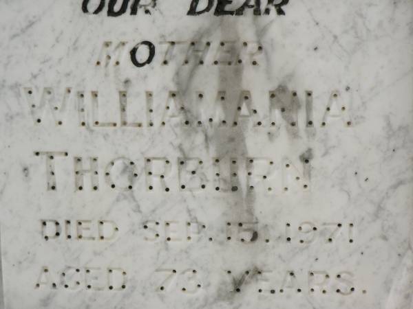 Williamania THORBURN,  | mother,  | died 15 Sep 1971 aged 73 years;  | William THORBURN,  | husband father grandfather,  | died 19 Oct 1954 aged 61 years;  | John R.G. (Jook) THORBURN,  | 8-1-1923 - 28-12-1994;  | Howard cemetery, City of Hervey Bay  | 