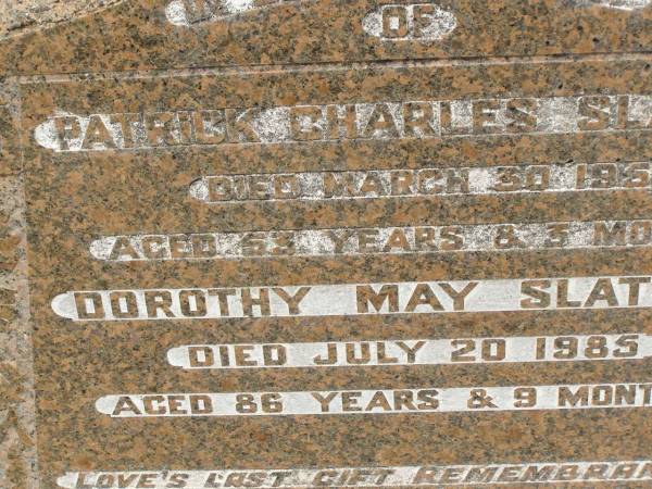 Patrick Charles SLATTERY,  | died 30 March 1951 aged 53 years 3 months;  | Dorothy May SLATTERY,  | died 20 July 1985 aged 86 yearss 9 months;  | Howard cemetery, City of Hervey Bay  | 