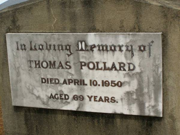 Thomas POLLARD,  | died 10 April 1950 aged 69 years;  | Howard cemetery, City of Hervey Bay  | 