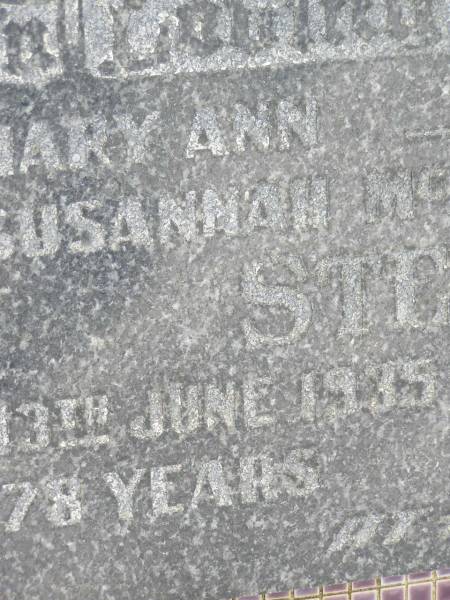 Mary Ann Susannah McAlpine STELEY,  | died 13 June 1939 aged 78 years;  | John Bevan STELEY,  | died 8 June 1940 aged 87 years;  | Howard cemetery, City of Hervey Bay  | 