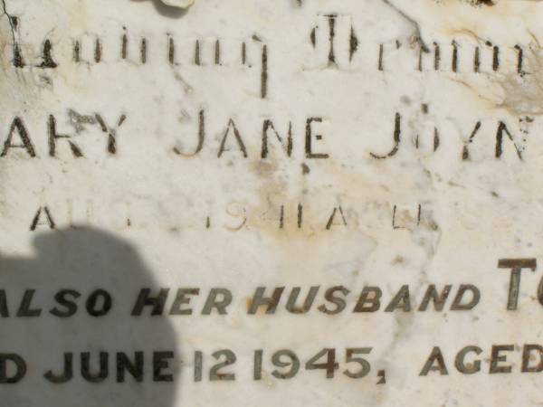 Mary Jane JOYNSON,  | died 8? Aug 1941 aged 82 years;  | Tom,  | husband,  | died 12 June 1945 aged 87 years;  | Howard cemetery, City of Hervey Bay  | 