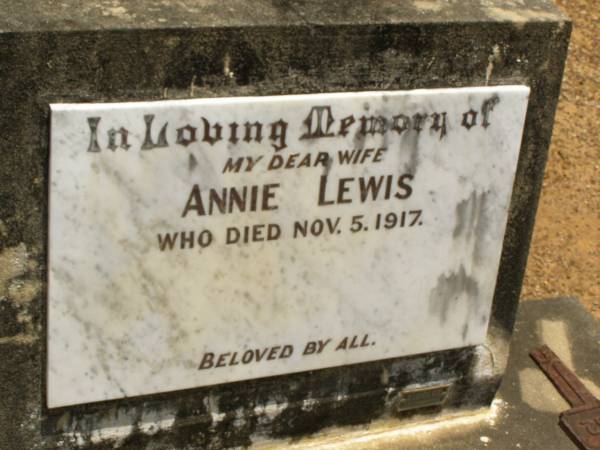 Annie LEWIS,  | wife,  | died 5 Nov 1917;  | Howard cemetery, City of Hervey Bay  | 