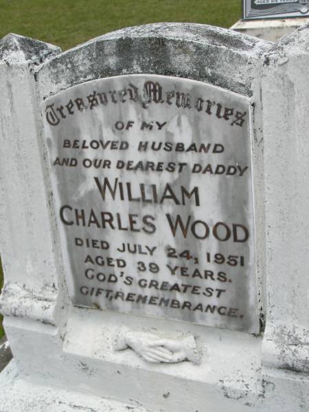 William Charles WOOD,  | husband daddy,  | died 24 July 1951 aged 39 years;  | Nora WOOD,  | wife mother,  | died 3 Oct 1994;  | Howard cemetery, City of Hervey Bay  | 