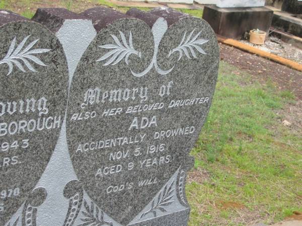 Elizabeth BILSBOROUGH,  | died 19 Dec 1943 aged 67 years;  | William,  | died 3 March 1970 aged 96 years;  | Ada,  | daughter,  | accidentally drowned 5 Nov 1916 aged 9 years;  | Howard cemetery, City of Hervey Bay  | 